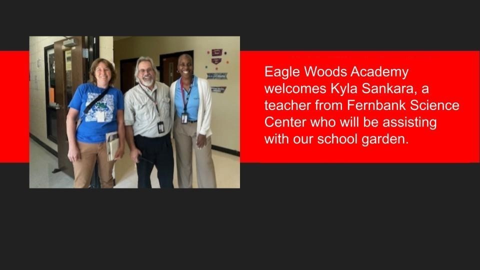 Eagle Woods Academy welcomes Kyla Sankara, a teacher from Fernbank Science Center who will be assisting with our school garden.